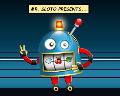 mr sloto presents